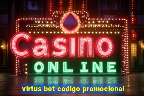 virtus bet codigo promocional